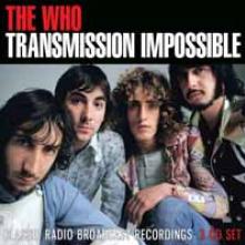 WHO  - 3xCD TRANSMISSION IMPOSSIBLE (3CD)