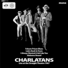 CHARLATANS  - SI LIVE AT THE STRAIGHT THEATRE 1967 /7