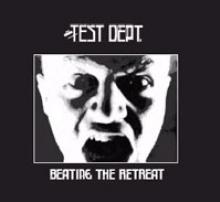 TEST DEPARTMENT  - CD BEATING A RETREAT