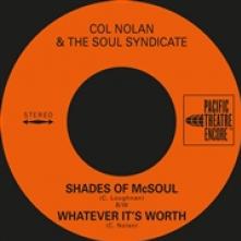 COL NOLAN & THE SOUL SYNDICATE  - VINYL SHADES OF MCSO..