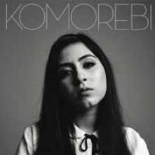 KOMOREBI  - SI REBIRTH /7