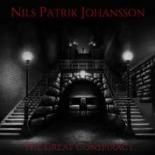 JOHANSSON NILS PATRIK  - CD GREAT CONSPIRACY