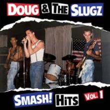 DOUG & THE SLUGZ  - VINYL SMASH! HITS.. -DOWNLOAD- [VINYL]