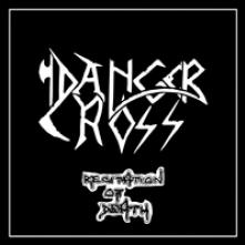 DANGER CROSS  - VINYL RECITATION OF DEATH [VINYL]