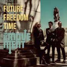 MOVEMENT  - VINYL FUTURE FREEDOM TIME [VINYL]