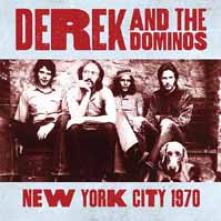 DEREK AND THE DOMINOS  - CD NEW YORK CITY 1970