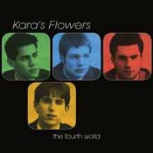 KARA'S FLOWERS  - VINYL FOURTH WORLD -..