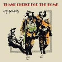 GROUNDHOGS  - CD THANK CHRIST FOR THE BOMB