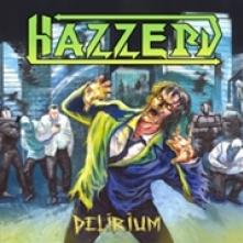 HAZZERD  - CD DELIRIUM