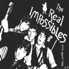 REAL IMPOSSIBLES  - CD IT'S ABOUT TIME