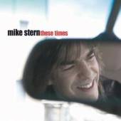 STERN MIKE  - CD THESE TIMES
