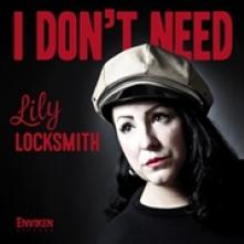 LOCKSMITH LILY  - SI I DON'T NEED /7