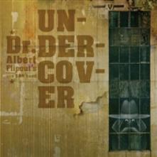 DR. ALBERT FLIPOUT'S ONE  - CD UNDERCOVER