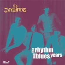 JAYBIRDS  - 2xVINYL RHYTHM AND BLUES YEARS [VINYL]