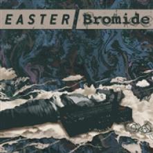 EASTER / BROMIDE  - SI DOUBT RINGS / I'LL NEVER LEARN /7