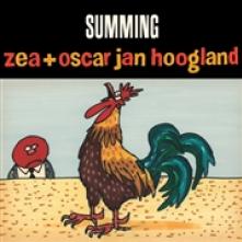 ZEA & OSCAR JAN HOOGLAND  - CD SUMMING