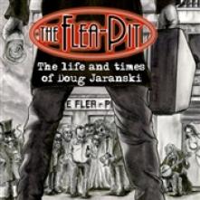 FLEA PIT  - CD LIFE AND TIMES OF..