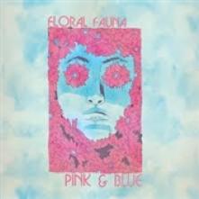 FLORAL FAUNA  - VINYL PINK & BLUE [VINYL]