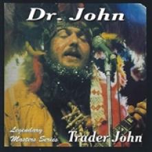 DR. JOHN  - CD TRADER JOHN