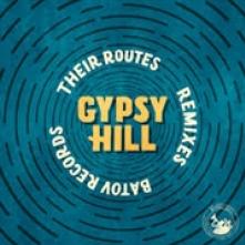 GYPSY HILL  - VINYL THEIR ROUTES (REMIXES) [VINYL]