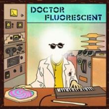 DOCTOR FLUORESCENT  - VINYL DOCTOR FLUORESCENT [VINYL]
