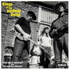 WILD BILLY CHILDISH & CTM  - CD KINGS OF THE MEDWAY DELTA