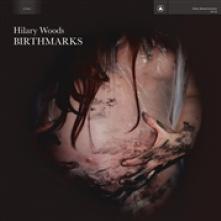 WOODS HILARY  - CD BIRTHMARKS