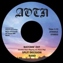 SPLIT DECISION BAND  - SI WATCHIN' OUT/DAZED /7