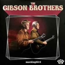 GIBSON BROTHERS [LEIGH & ERIC]  - VINYL MOCKINGBIRD [VINYL]