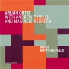 ORTIZ ARUAN  - CD INSIDE RHYTHM FALLS