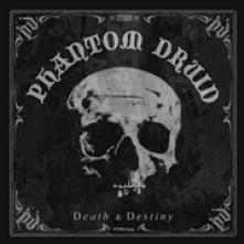 PHANTOM DRUID  - CD DEATH & DESTINY