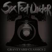 SIX FEET UNDER  - CD GRAVEYARD CLASSICS 2