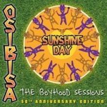 OSIBISA  - CD SUNSHINE DAY : THE BOYHOOD SESSIONS
