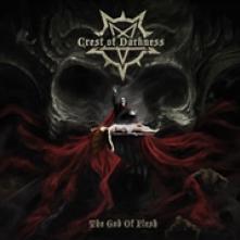 CREST OF DARKNESS  - CDD THE GOD OF FLESH