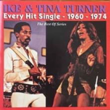 TURNER IKE & TINA  - CD EVERY HIT SINGLE 1960 -..