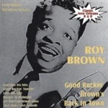 BROWN ROY  - CD GOOD ROCKIN BROWN'S BACK IN TOWN