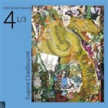 CHADBOURNE EUGENE  - VINYL SOLO GUITAR VOLUME 4-1 / 3 [VINYL]
