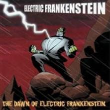 ELECTRIC FRANKENSTEIN  - VINYL DAWN OF E.F. -COLOURED- [VINYL]