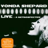 SHEPARD VONDA  - CD LIVE-A RETROSPECTIVE