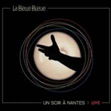 LA BELLE BLEUE  - CD UN SOIR A NANTES -LIVE-