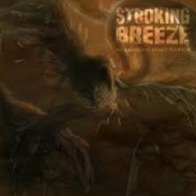 STROKING BREEZE  - CD AS ILLUSIONS START TO..