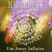 MADREDEUS  - CD UM AMOR INFINITO