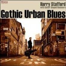 STAFFORD HARRY  - CD GOTHIC URBAN BLUES