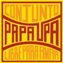 CONJUNTO PAPA UPA  - VINYL LIBRE PARA AMAR [VINYL]