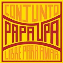 CONJUNTO PAPA UPA  - VINYL LIBRE PARA AMAR [VINYL]