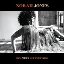 JONES NORAH  - CD PICK ME UP OFF THE FLOOR