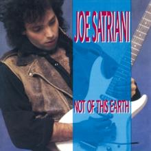 SATRIANI JOE  - CD NOT OF THIS EARTH