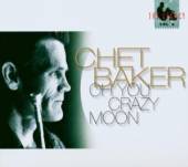 BAKER CHET  - CD LEGACY 4-OH YOU CRAZY...