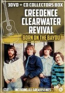 CREEDENCE CLEARWATER REVIVAL  - 4xDVD BORN ON THE BAYOU