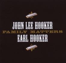 HOOKER JOHN LEE  - CD FAMILY MATTERS